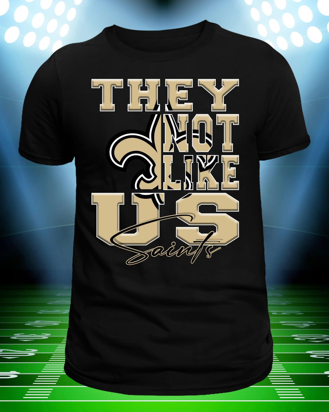 They Not Like Us - Saints