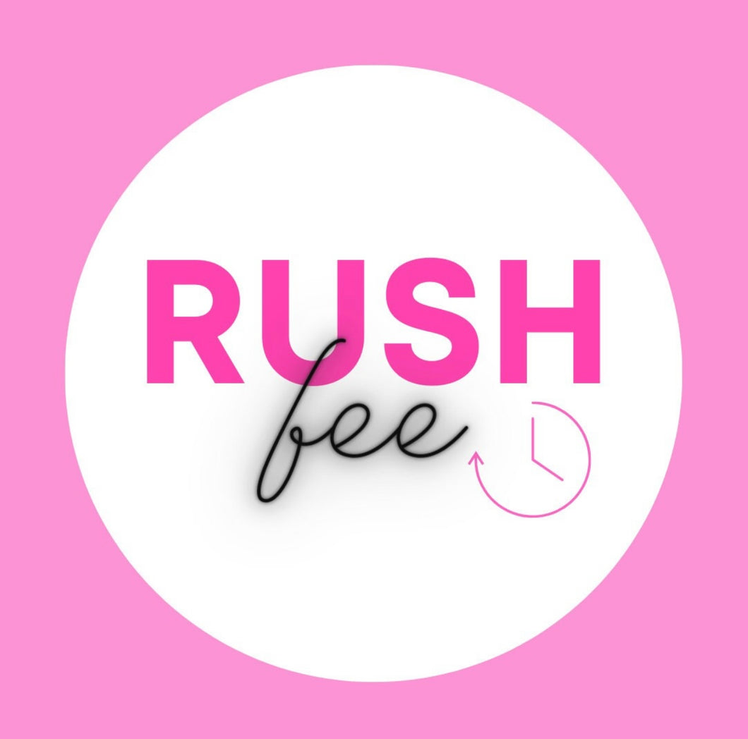 Rush Fee