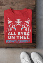 Load image into Gallery viewer, All Eyez On Thee  JSU