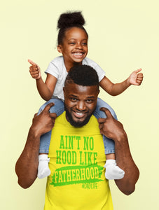 Ain’t No Hood Like Fatherhood