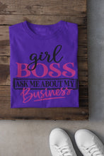 Load image into Gallery viewer, Girl Boss Ask About My Business